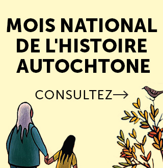 Mois national de l'histoire autochtone. Consultez