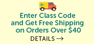 Enter Class Code at Checkout and Get Free Shipping on Orders Over $40