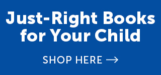 Just-Right Books for Your Child handpicked by our editors